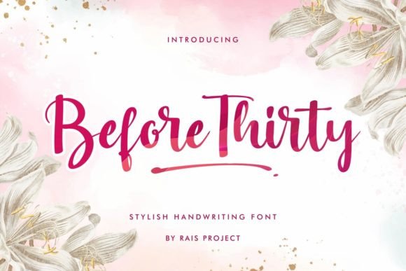 Before Thirty: A Script Font for Creative Projects