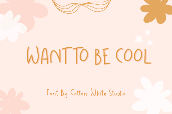 Want to Be Cool Font